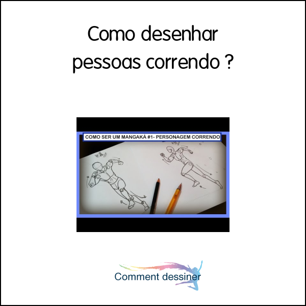 Como desenhar pessoas correndo